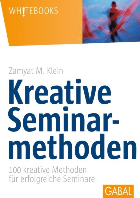 Zamyat M. Klein - Kreative Seminarmethoden, E-bok