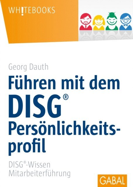 Georg Dauth - Führen mit dem DISG®-Persönlichkeitsprofil, E-bok