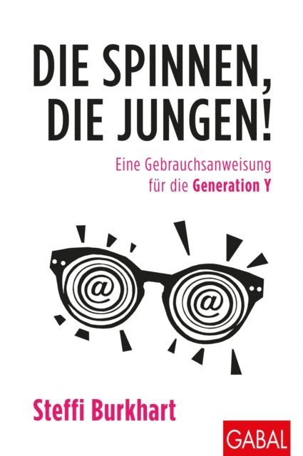 Steffi Burkhart - Die spinnen, die Jungen!, E-bok