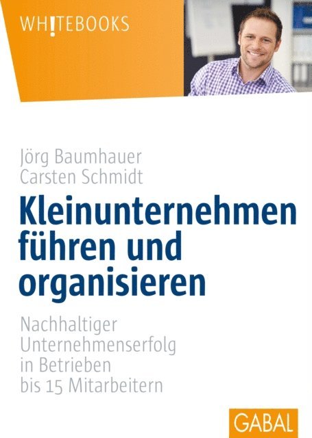 Jorg Baumhauer, Carsten Schmidt - Kleinunternehmen führen und organisieren, E-bok