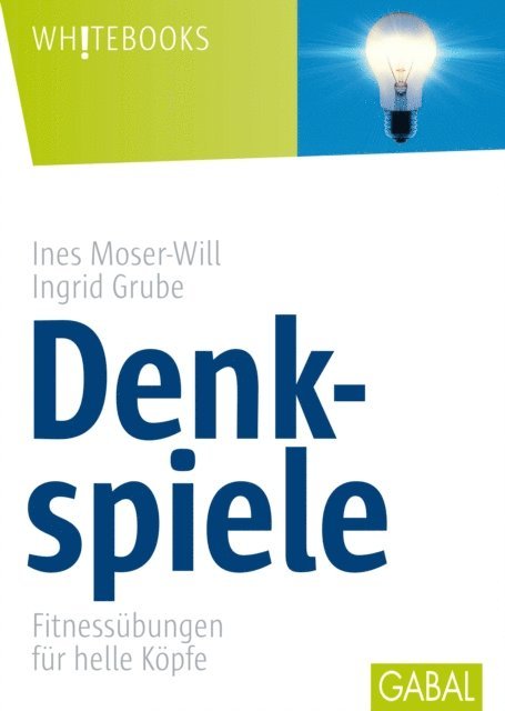 Ingrid Grube, Ines Moser-Will - Denkspiele, E-bok
