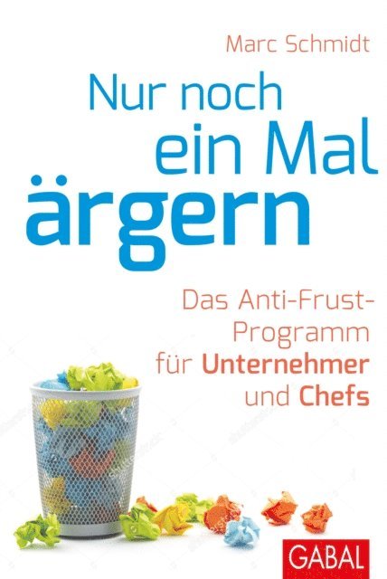 Marc Schmidt - Nur noch ein Mal ärgern, E-bok. Tillgänglighet: Lägg i varukorg
