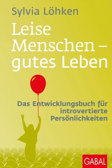 Sylvia Lohken - Leise Menschen – gutes Leben, E-bok