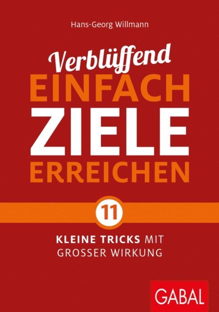 Hans-Georg Willmann - Verblüffend einfach Ziele erreichen, E-bok