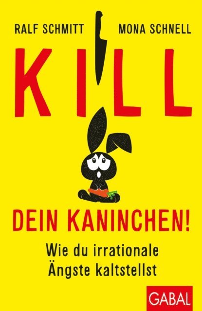 Ralf Schmitt, Mona Schnell - Kill dein Kaninchen!, E-bok