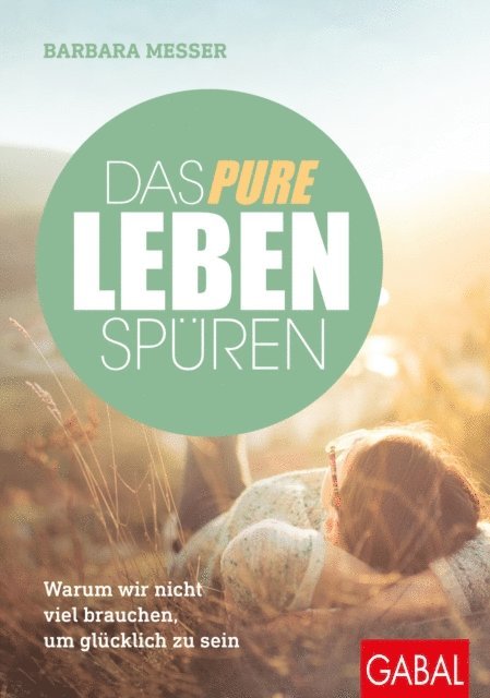 Barbara Messer - Das pure Leben spüren, E-bok