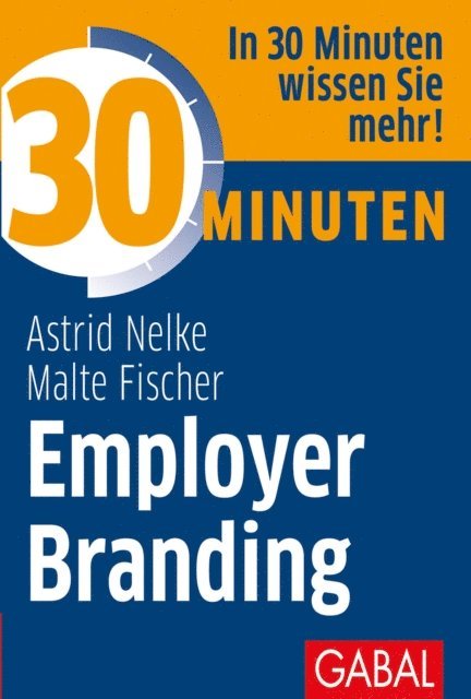 Malte Fischer, Astrid Nelke - 30 Minuten Employer Branding, E-bok