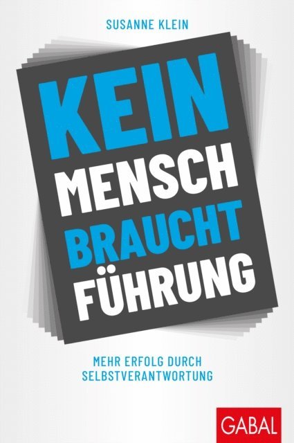 Susanne Klein - Kein Mensch braucht Führung, E-bok