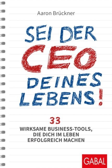 Aaron Bruckner - Sei der CEO deines Lebens!, E-bok