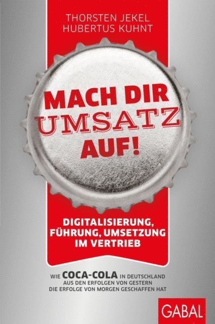Hubertus Kuhnt, Thorsten Jekel - Mach dir Umsatz auf!, E-bok