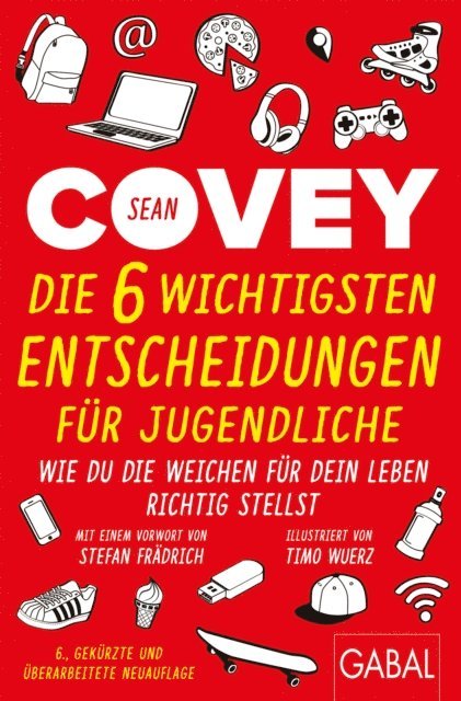 Sean Covey - Die 6 wichtigsten Entscheidungen für Jugendliche, E-bok