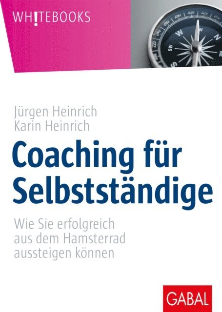 Karin Heinrich, Jurgen Heinrich - Coaching für Selbstständige, E-bok