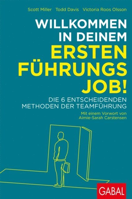Victoria Roos Olsson, Todd Davis, Scott Miller - Willkommen in deinem ersten Führungsjob!, E-bok