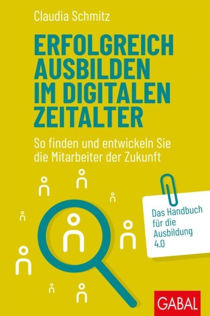 Claudia Schmitz - Erfolgreich ausbilden im digitalen Zeitalter, E-bok