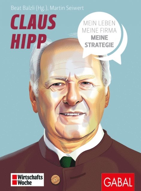 Martin Seiwert, Beat Balzli - Claus Hipp, E-bok