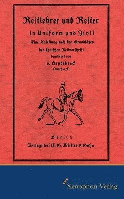 Hans Von Heydebreck - Reitlehrer und Reiter in Zivil und Uniform, Häftad