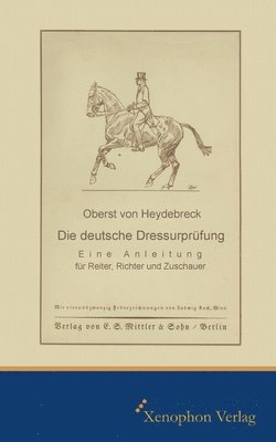 Oberst Von Heydebreck - deutsche Dressurprüfung, Häftad