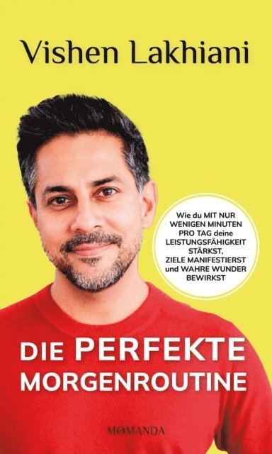 Vishen Lakhiani - Die perfekte Morgenroutine, E-bok