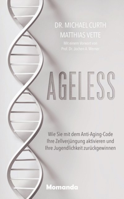 Matthias Vette, Dr. Michael Curth - Ageless, E-bok