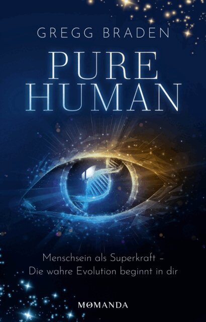 Gregg Braden - Pure Human, E-bok