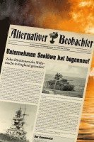Martin Schempp - Alternativer Beobachter: Unternehmen Seelöwe hat begonnen!, Inbunden