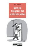 Noch ein Ratgeber fr schlechte Vter