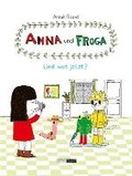Anna und Froga - Und was jetzt?
