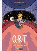 Ferdinand Lutz - Q-R-T 6: Kurt fliegt auf, Inbunden