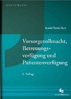 Vorsorgevollmacht, Betreuungsverfügung und Patientenverfügung, Häftad