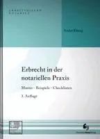 André Elsing - Erbrecht in der notariellen Praxis, Inbunden. Tillgänglighet: Lägg i varukorg