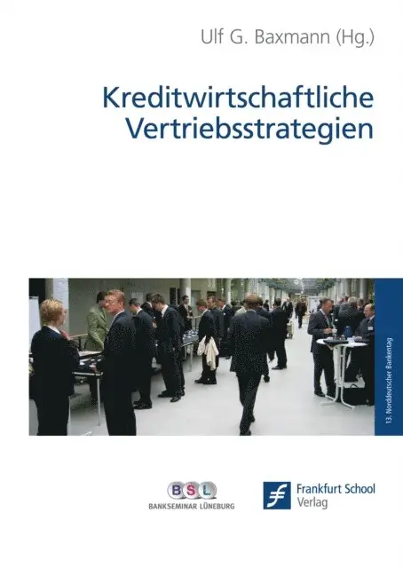 Ulf G. Baxmann - Kreditwirtschaftliche Vertriebsstrategien, E-bok. Tillgänglighet: Lägg i varukorg