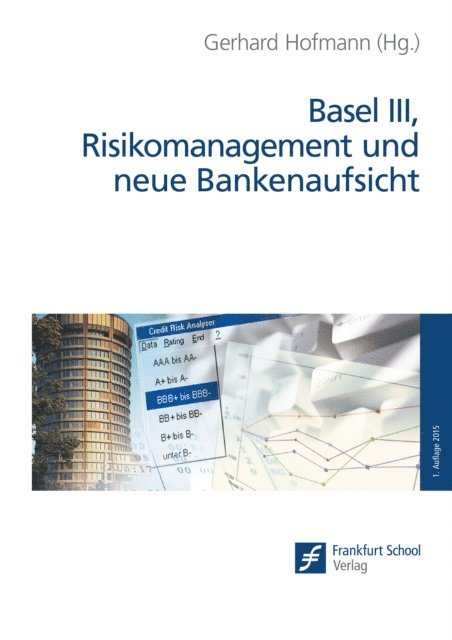Gerhard Hofmann - Basel III, Risikomanagement und neue Bankenaufsicht, E-bok