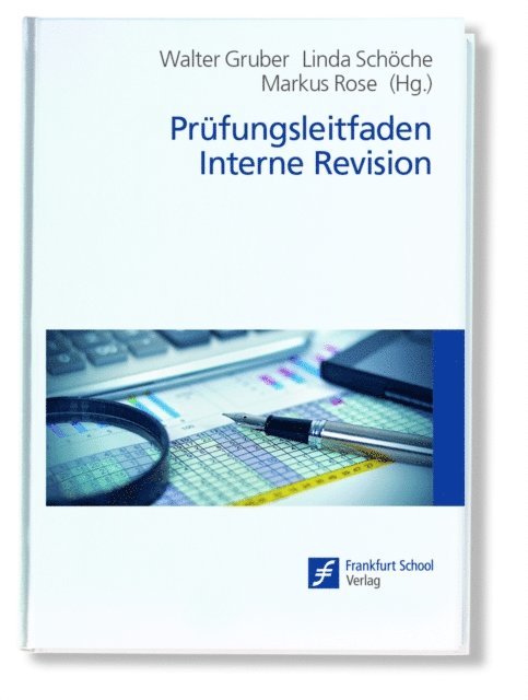 Markus Rose, Linda Schoche, Walter Gruber - Prüfungsleitfaden Interne Revision, E-bok
