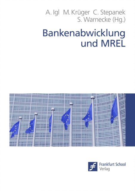 Sven Warnecke, Christian Stepanek, Marcel Kruger, Andreas Igl - Bankenabwicklung und MREL, E-bok