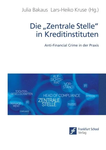 Anti-Financial Crime in der Praxis, Julia Bakaus - Die "Zentrale Stelle" in Kreditinstituten, E-bok. Tillgänglighet: Lägg i varukorg