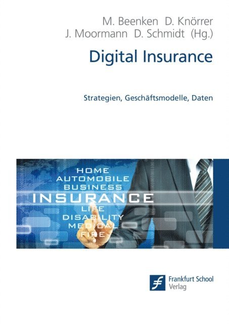 Dietmar Schmidt, Jurgen Moormann, Dieter Knorrer, Matthias Beenken - Digital Insurance, E-bok