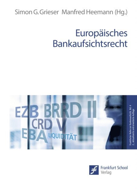 Manfred Heemann, Simon G. Grieser - Europäisches Bankaufsichtsrecht, E-bok