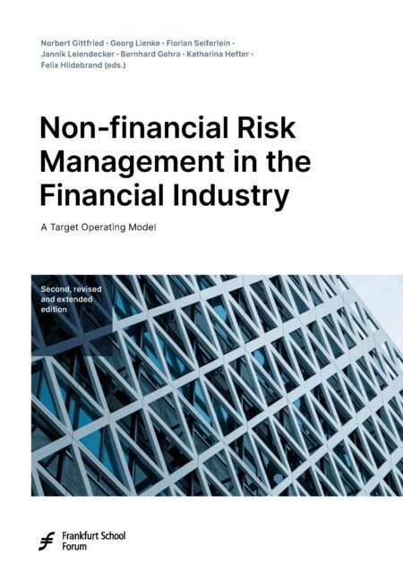 Felix Hildebrand, Katharina Hefter, Bernhard Gehra, Jannik Leiendecker, Florian Seiferlein, Georg Lienke, Norbert Gittfried - Non-financial Risk Management in the Financial Industry, E-bok
