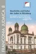 Geschichte Und Kultur Der Juden in Nurnberg