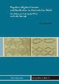 Tobias Heinzelmann - Populare Religiose Literatur Und Buchkultur Im Osmanischen Reich: Eine Studie Zur Nutzung Der Werke Der Bruder Yaziciogli, Inbunden