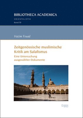 Hazim Fouad - Zeitgenossische Muslimische Kritik Am Salafismus: Eine Untersuchung Ausgewahlter Dokumente, Häftad