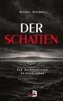 Michael Broemmel - Der Schatten, Häftad. Tillgänglighet: Lägg i varukorg