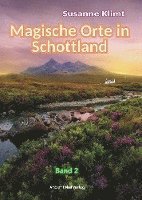 Susanne Klimt - Magische Orte in Schottland Band 2, Häftad