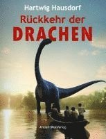 Hartwig Hausdorf - Rückkehr der Drachen, Inbunden