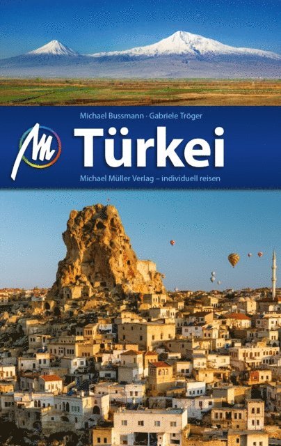 Gabriele Troger, Michael Bussmann - Türkei Reiseführer Michael Müller Verlag, E-bok