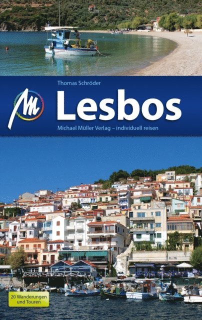 Thomas Schroder - Lesbos Reiseführer Michael Müller Verlag, E-bok
