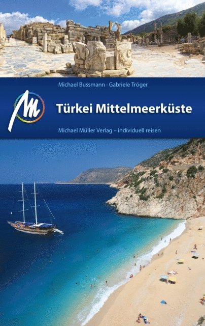 Gabriele Troger, Michael Bussmann - Türkei Mittelmeerküste Reiseführer Michael Müller Verlag, E-bok