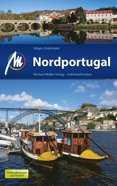 Jurgen Strohmaier - Nordportugal Reiseführer Michael Müller Verlag, E-bok