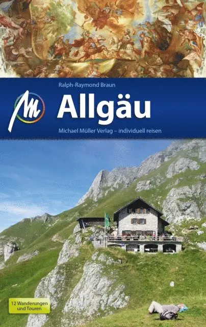 Ralph-Raymond Braun - Allgäu Reiseführer Michael Müller Verlag, E-bok. Tillgänglighet: Lägg i varukorg
