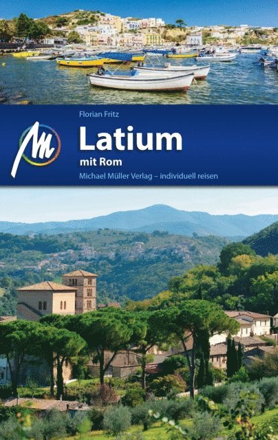 Florian Fritz - Latium mit Rom Reiseführer Michael Müller Verlag, E-bok